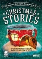 Okładka:Christmas Stories. Opowiadania świąteczne w wersji do nauki angielskiego 