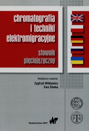 Chromatografia i techniki elektromigracyjne. Słownik pięciojęzyczny