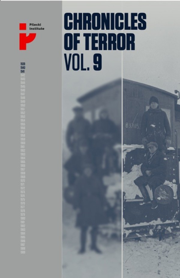 Chronicles of terror volume 9 soviet repression in polandâs eastern borderlands 1939-1941