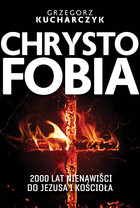 Chrystofobia - Audiobook mp3 Dwa tysiące lat nienawiści do jezusa i kościoła