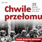 Chwile przełomu - Audiobook mp3 25 wydarzeń, które zmieniły dzieje Polski