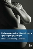 Ciąża zagadnieniem biomedycznym i psychopedagogicznym - mobi, epub