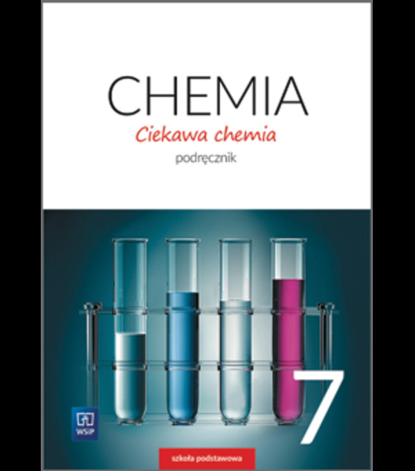 Ciekawa chemia 7. Podręcznik dla klasy siódmej szkoły podstawowej