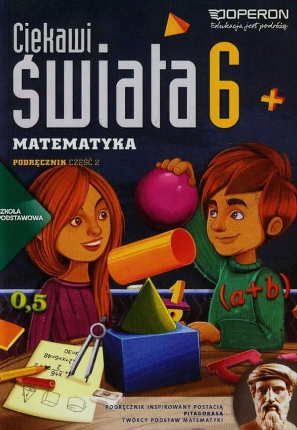 Ciekawi świata 6 Matematyka Podręcznik Część 2 Nowa podstawa programowa - wyd. 2019