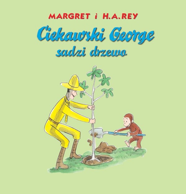 Ciekawski George sadzi drzewo Ciekawski George Tom 10