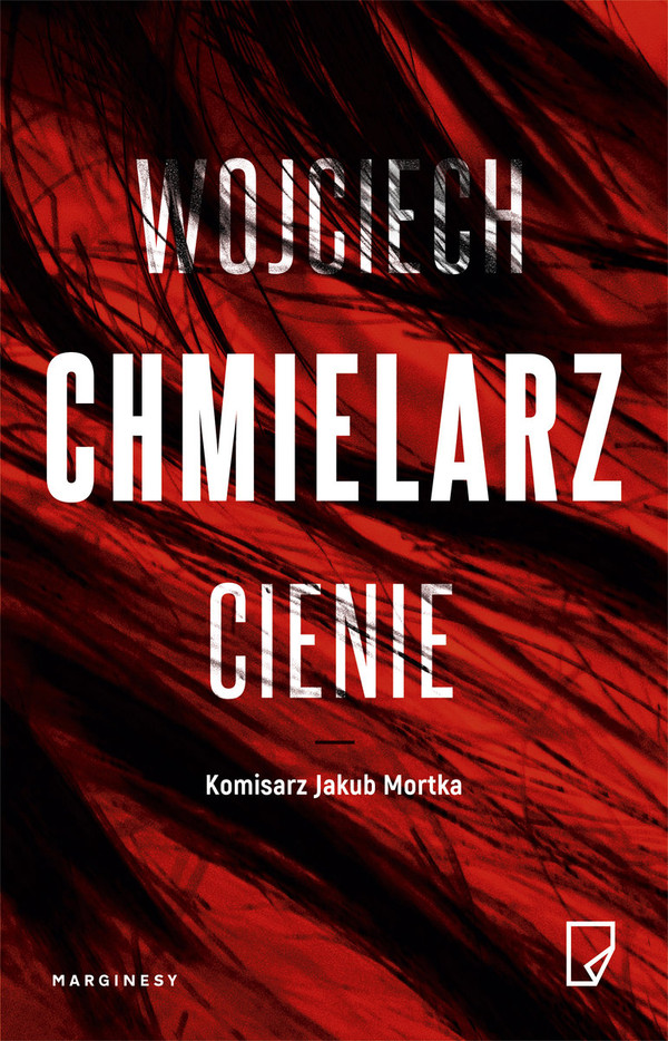 Cienie Komisarz Jakub Mortka, Tom 5