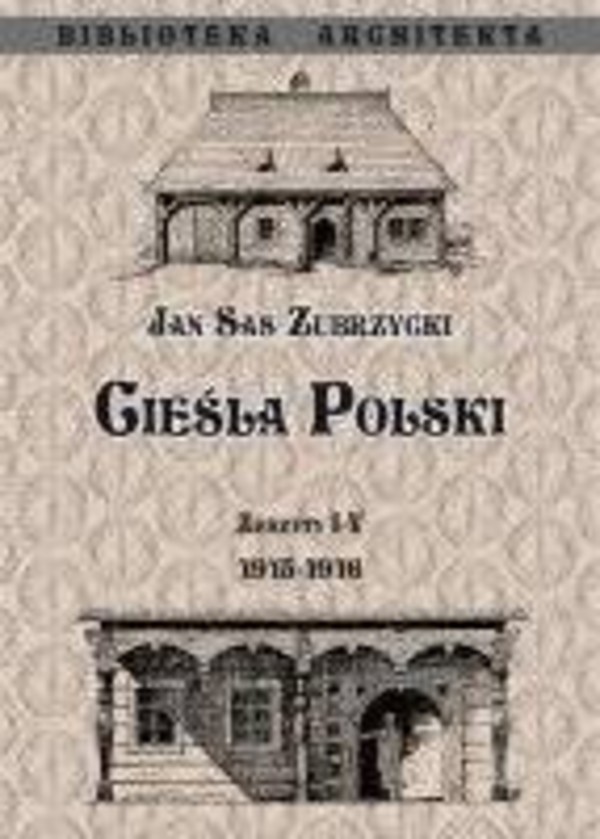 Cieśla polski Zeszyt I-IV 1915-1916
