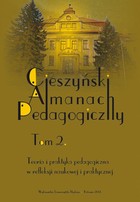 Cieszyński Almanach Pedagogiczny. T. 2: Teoria i praktyka pedagogiczna w refleksji naukowej i praktycznej - pdf