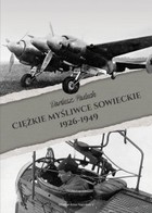 Ciężkie myśliwce sowieckie 1926-1949 - mobi, epub