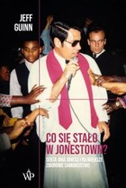 Co się stało w Jonestown? Sekta Jima Jonesa i największe zbiorowe samobójstwo - mobi, epub