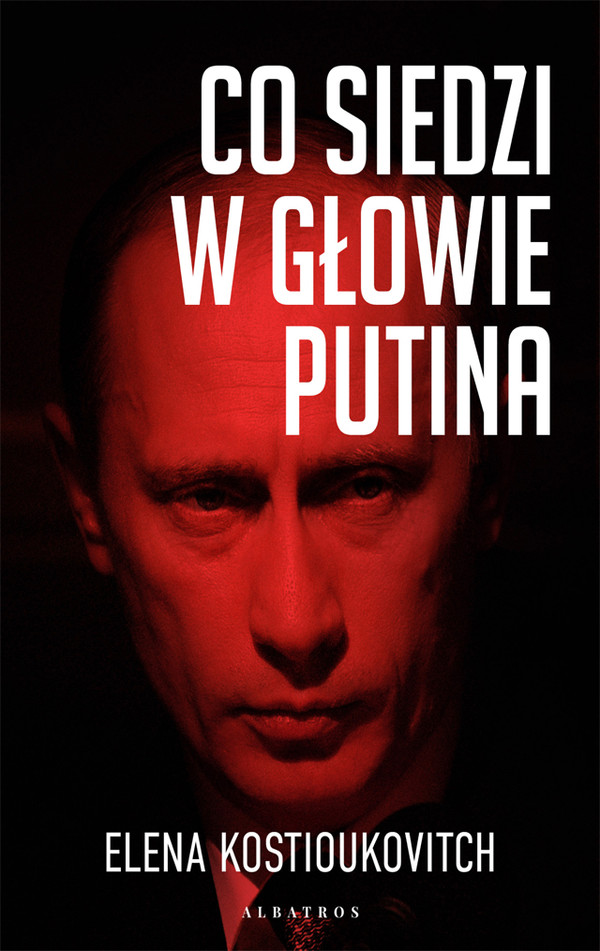 Co siedzi w głowie Putina - mobi, epub