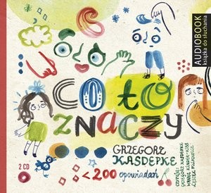 Co to znaczy? Część 1 i 2 Audiobook CD Audio