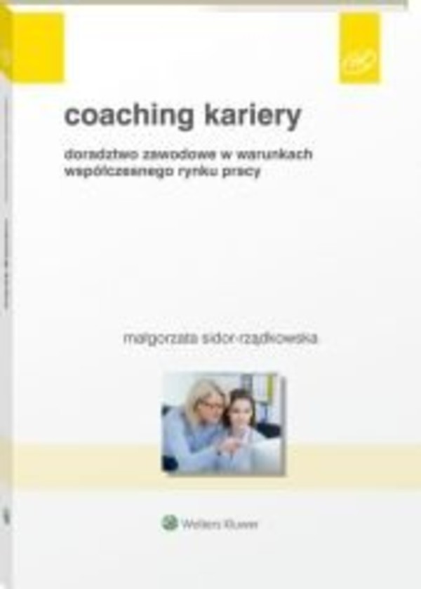 Coaching kariery. Doradztwo zawodowe w warunkach współczesnego rynku pracy - epub, pdf