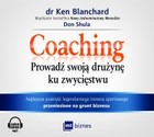 Coaching. Prowadź swoja drużynę ku zwycięstwu - Audiobook mp3