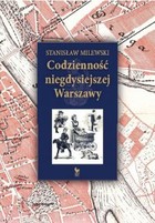 Codzienność niegdysiejszej Warszawy