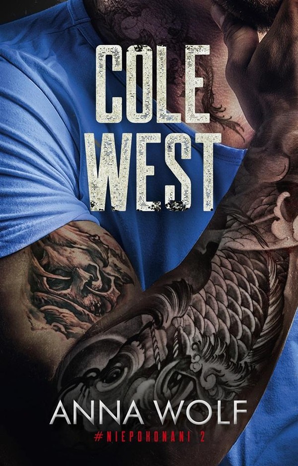 Cole West Niepokonani Tom 2