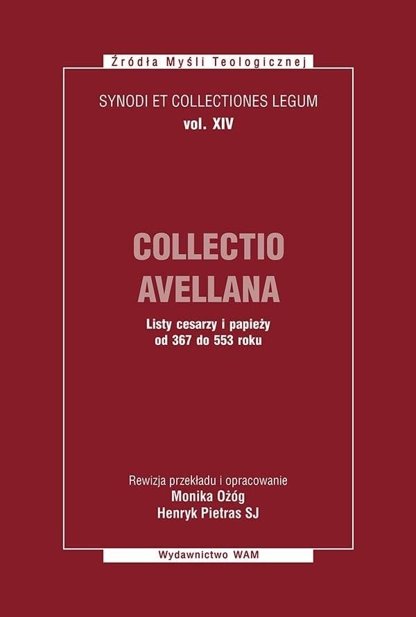Collectio Avellana Listy cesarzy i papieży od 367 do 553 roku