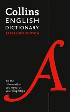 Collins English Dictionary Reference Edition: 290,000 Words and Phrases
