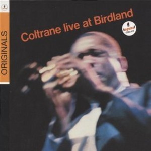 Coltrane Live At Birdland