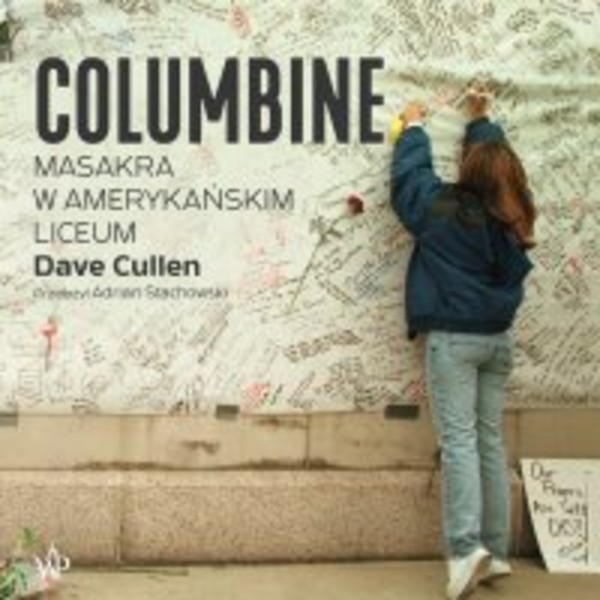 Columbine. Masakra w amerykańskim liceum - Audiobook mp3