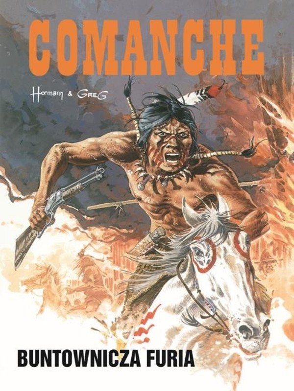 Comanche 6. Buntownicza furia