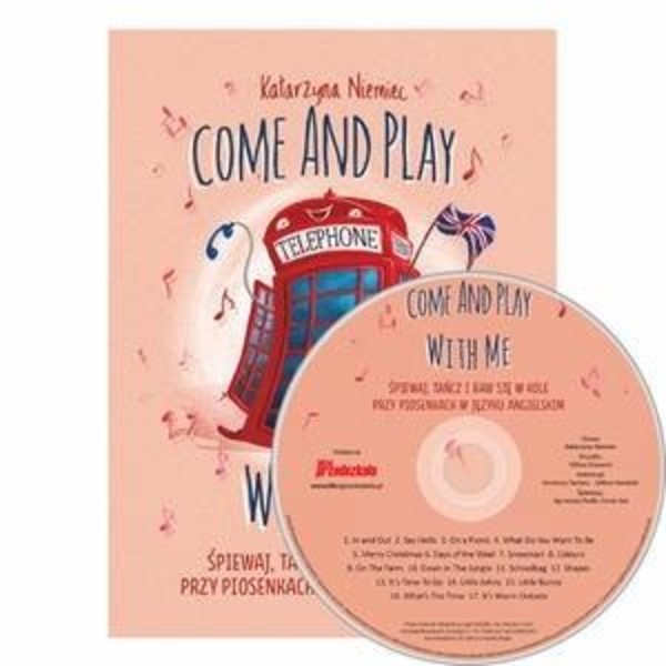 Come And Play With Me Piosenki do nauki języka angielskiego Część II + CD