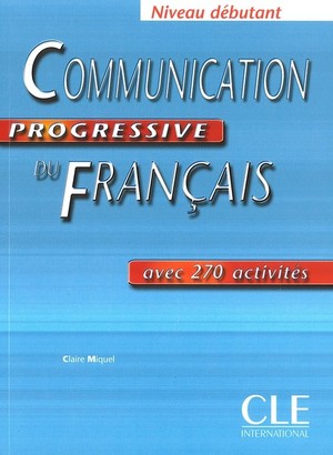 Communication progressive du Français. Niveau débutant. Podręcznik
