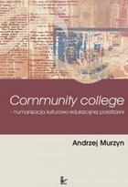 Community College humanizacja kulturowo-edukacyjnej przestrzeni - mobi, epub