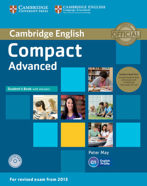 Compact Advanced Student`s Book Pack Student`s Book with Answers with CD-ROM and Class Audio 2CD