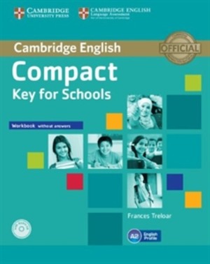 Compact Key for Schools. Workbook Zeszyt ćwiczeń + CD (bez klucza) (2014)