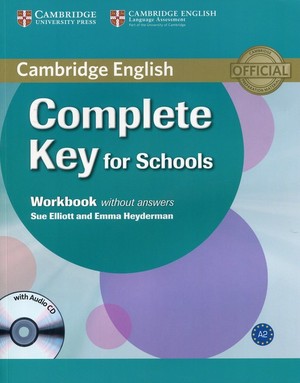 Complete Key for Schools. Workbook Zeszyt ćwiczeń + CD (bez klucza)