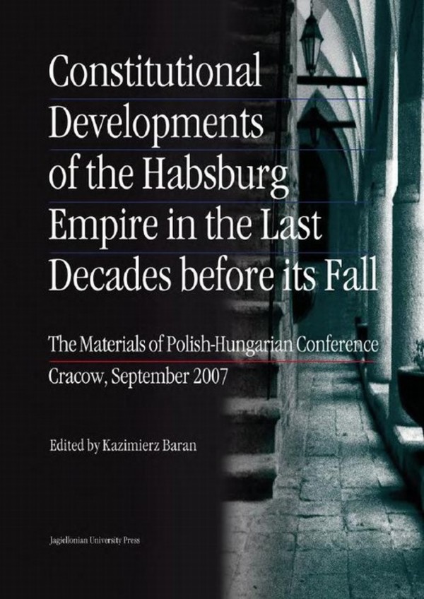 Constitutional Developments of the Habsburg Empire in the Last Decades before its Fall - pdf