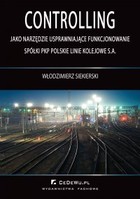 Controlling - pdf Jako narzędzie usprawniające funkcjonowanie spółki PKP Polskie Linie Kolejowe S.A.