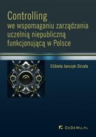 Controlling we wspomaganiu zarządzania uczelnią niepubliczną funkcjonującą w Polsce - pdf