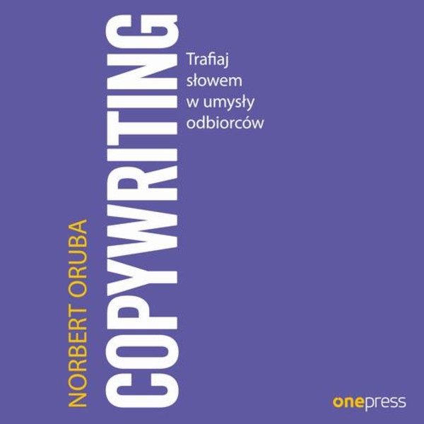 Copywriting. Trafiaj słowem w umysły odbiorców - Audiobook mp3
