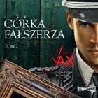 Córka fałszerza - Audiobook mp3 Tom 2