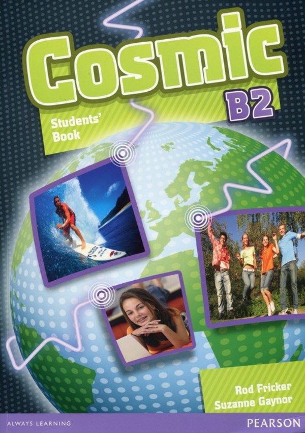 Cosmic B2. Student`s Book. Podręcznik + CD