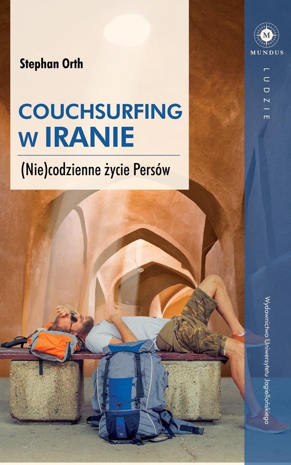 Couchsurfing w Iranie (Nie)codzienne życie Persów
