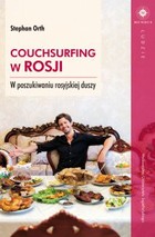Couchsurfing w Rosji - mobi, epub W poszukiwaniu rosyjskiej duszy