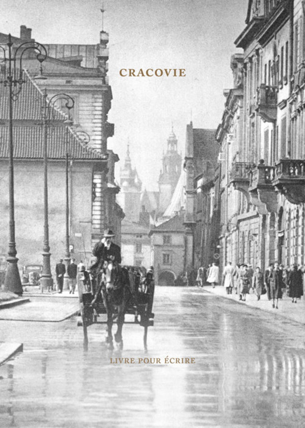 Cracovie. Livre pour écrire Kraków. Książka do pisania (wersja francuska)