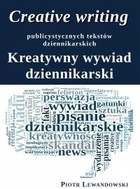 Creative writing publicystycznych tekstów dziennikarskich - mobi, epub, pdf