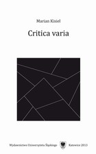 Critica varia - 03 Rozdz. 3, cz. 2. Portrety: Krytyka jako autobiografia; Literatura, czyli świat; Marzenie i śmierć