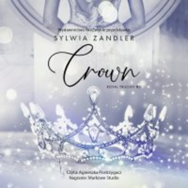 Crown - Audiobook mp3 Royal Trilogy tom 2