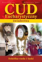 Cud Eucharystyczny. Świadectwa - mobi, epub, pdf