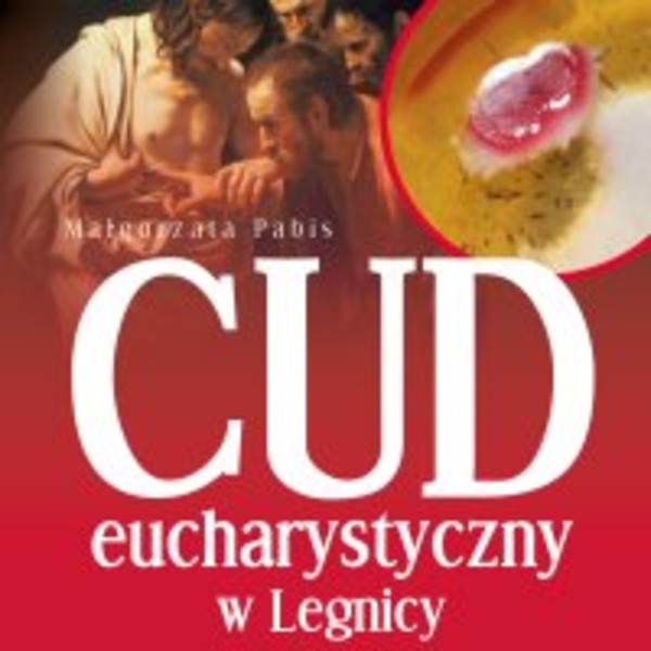 Cud eucharystyczny w Legnicy - Audiobook mp3