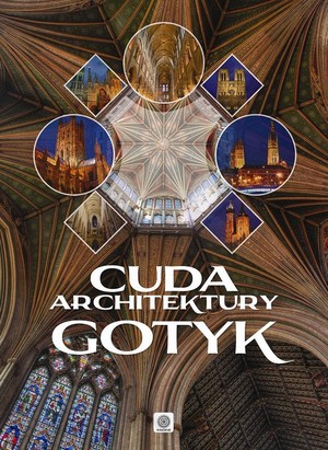 Cuda architektury Gotyk