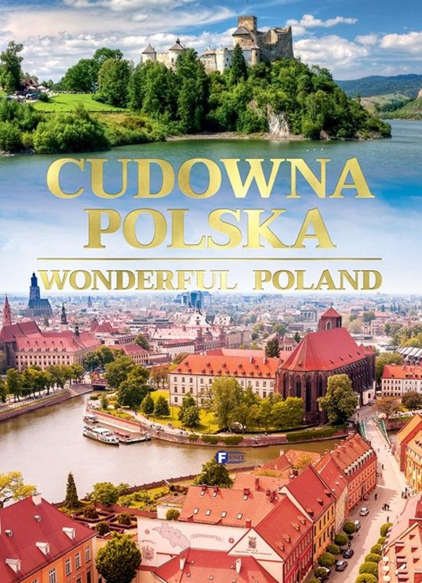 Cudowna Polska Wonderful Poland Wonderful Poland