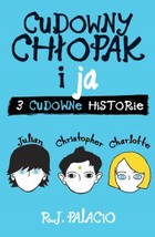 Cudowny chłopak i ja: trzy cudowne historie - mobi, epub Trzy cudowne historie