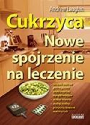 Cukrzyca Nowe spojrzenie na leczenie