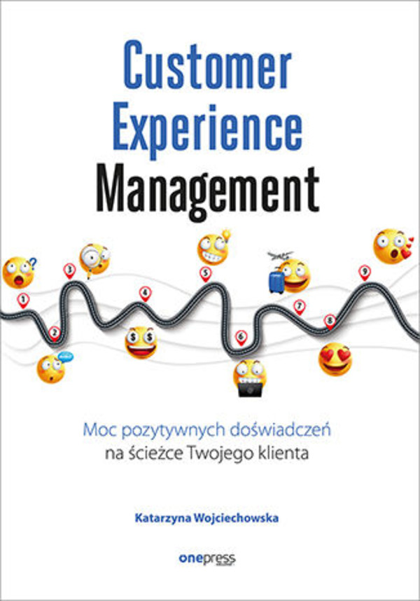 Customer Experience Management. Moc pozytywnych doświadczeń na ścieżce Twojego klienta - pdf